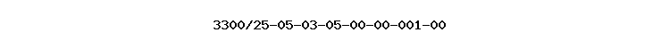 3300/25-05-03-05-00-00-001-00