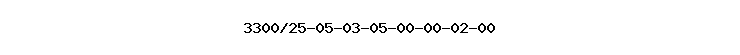 3300/25-05-03-05-00-00-02-00