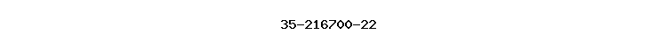 35-216700-22