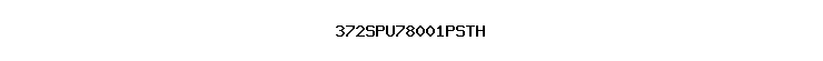 372SPU78001PSTH