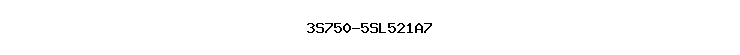 3S750-5SL521A7