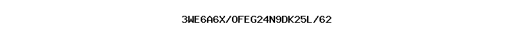 3WE6A6X/OFEG24N9DK25L/62