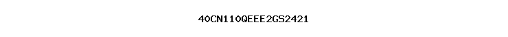 40CN110QEEE2GS2421