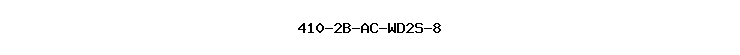 410-2B-AC-WD2S-8