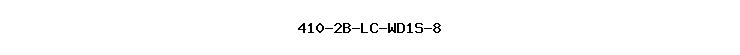 410-2B-LC-WD1S-8