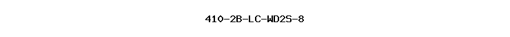 410-2B-LC-WD2S-8