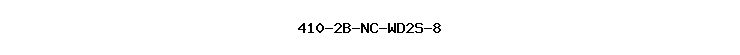 410-2B-NC-WD2S-8