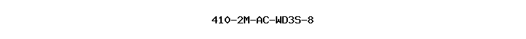 410-2M-AC-WD3S-8