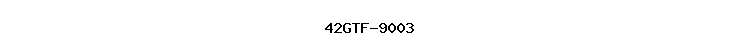 42GTF-9003