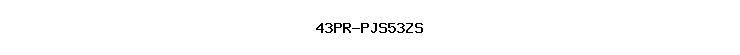 43PR-PJS53ZS