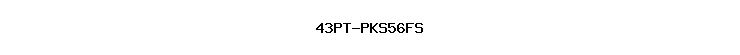 43PT-PKS56FS