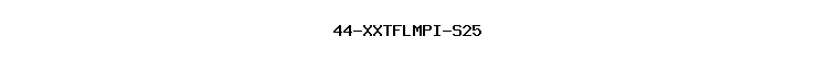 44-XXTFLMPI-S25