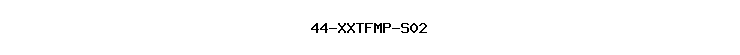 44-XXTFMP-S02