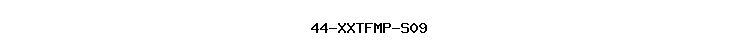 44-XXTFMP-S09