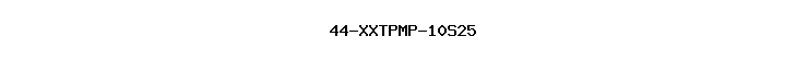 44-XXTPMP-10S25