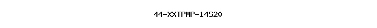 44-XXTPMP-14S20