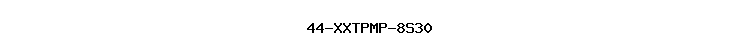 44-XXTPMP-8S30