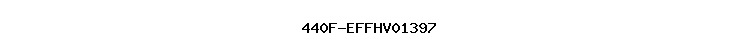 440F-EFFHV01397
