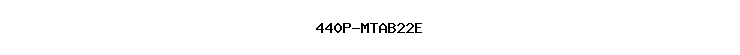 440P-MTAB22E