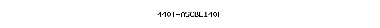 440T-ASCBE140F