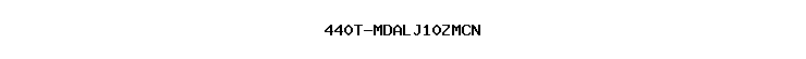 440T-MDALJ10ZMCN