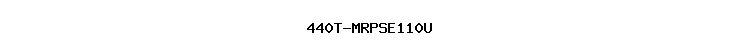 440T-MRPSE110U