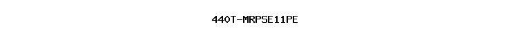 440T-MRPSE11PE