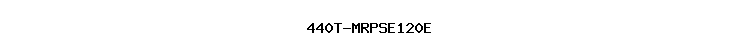 440T-MRPSE120E