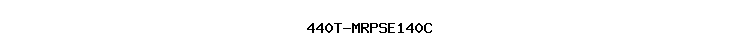 440T-MRPSE140C