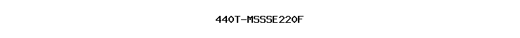 440T-MSSSE220F