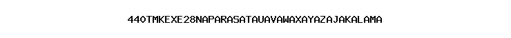 440TMKEXE28NAPARASATAUAVAWAXAYAZAJAKALAMA
