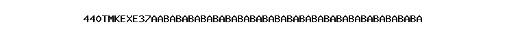 440TMKEXE37AABABABABABABABABABABABABABABABABABABABABABA