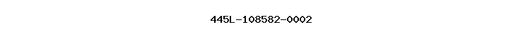 445L-108582-0002