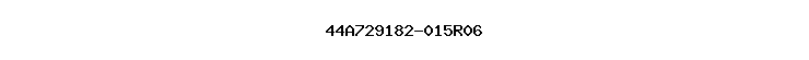 44A729182-015R06