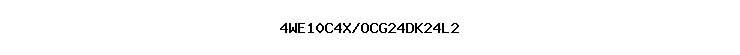 4WE10C4X/OCG24DK24L2