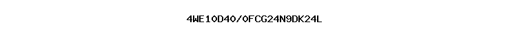 4WE10D40/0FCG24N9DK24L