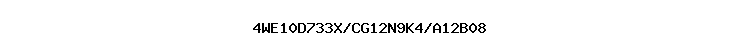 4WE10D733X/CG12N9K4/A12B08