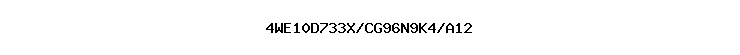 4WE10D733X/CG96N9K4/A12