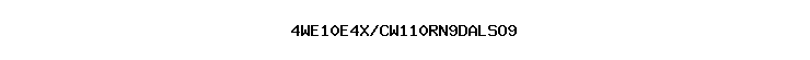 4WE10E4X/CW110RN9DALSO9