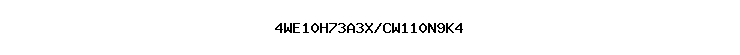 4WE10H73A3X/CW110N9K4