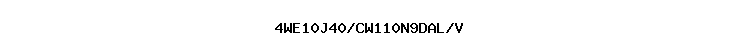 4WE10J40/CW110N9DAL/V