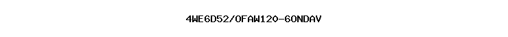 4WE6D52/OFAW120-6ONDAV