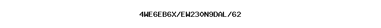 4WE6EB6X/EW230N9DAL/62
