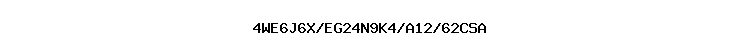 4WE6J6X/EG24N9K4/A12/62CSA