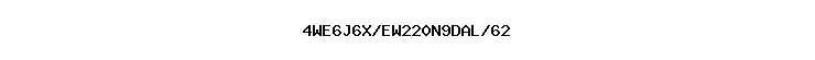 4WE6J6X/EW220N9DAL/62