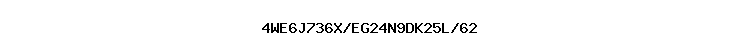 4WE6J736X/EG24N9DK25L/62