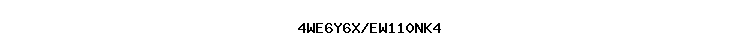 4WE6Y6X/EW110NK4