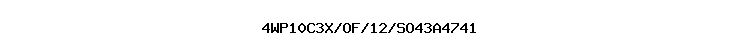 4WP10C3X/OF/12/SO43A4741