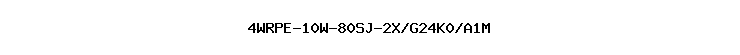 4WRPE-10W-80SJ-2X/G24K0/A1M