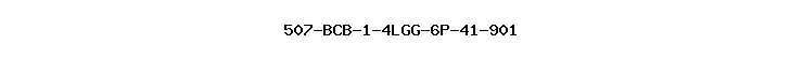 507-BCB-1-4LGG-6P-41-901